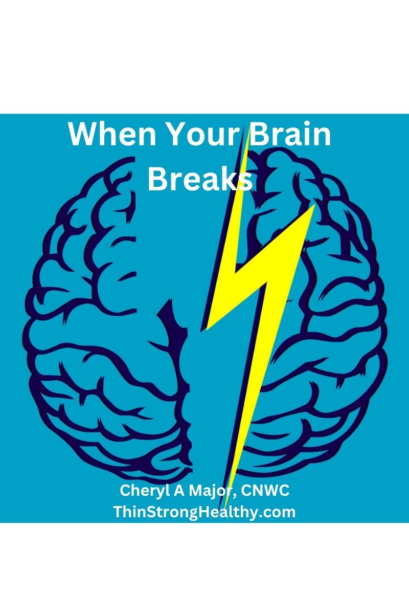 When Your Brain Breaks